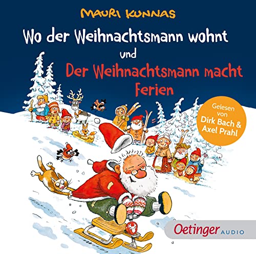 Wo der Weihnachtsmann wohnt und Der Weihnachtsmann macht Ferien: CD Standard Audio Format, Lesung (Mauri Kunnas' Weihnachtsklassiker) von Oetinger